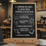 5 Common Mistakes to Avoid when starting a Niche Blog